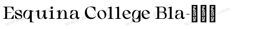 Esquina College Bla字体转换